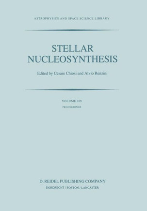 Stellar Nucleosynthesis: Proceedings of the Third Workshop of the Advanced School of Astronomy of the Ettore Majorana Centre for Scientific Cul