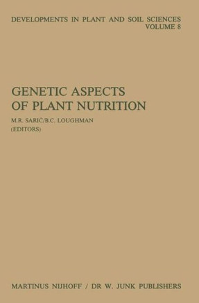 Genetic Aspects of Plant Nutrition: Proceedings of the First International Symposium on Genetic Aspects of Plant Nutrition, Organized by the Serbian A