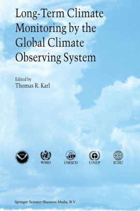 Long-Term Climate Monitoring by the Global Climate Observing System: International Meeting of Experts, Asheville, North Carolina, USA