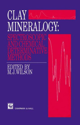 Clay Mineralogy: Spectroscopic and Chemical Determinative Methods
