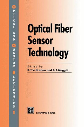 Optical Fiber Sensor Technology: Volume 1