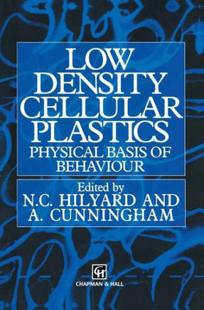 Low Density Cellular Plastics: Physical Basis of Behaviour