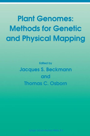 Plant Genomes: Methods for Genetic and Physical Mapping