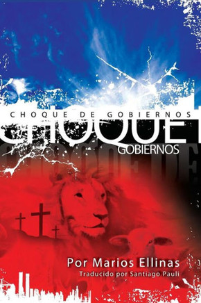 Choque De Gobiernos (Spanish Edition)