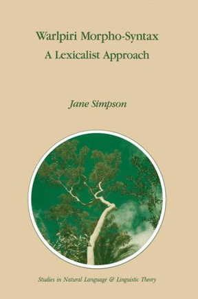 Warlpiri Morpho-Syntax: A Lexicalist Approach