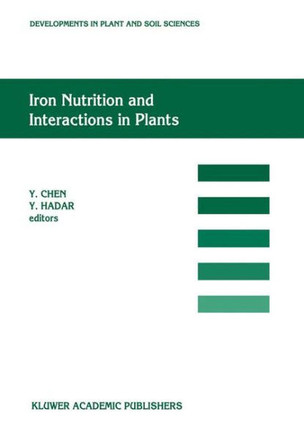 Iron Nutrition and Interactions in Plants: ""Proceedings of the Fifth International Symposium on Iron Nutrition and Interactions in Plants"", 11-17 June