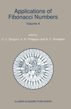 Applications of Fibonacci Numbers: Volume 4 Proceedings of 'The Fourth International Conference on Fibonacci Numbers and Their Applications', Wake For