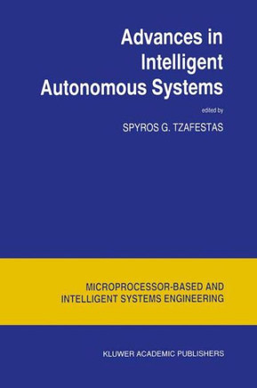Advances in Intelligent Autonomous Systems