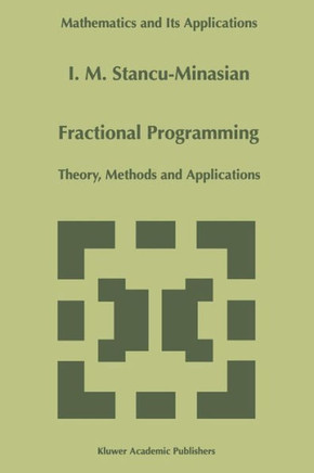 Fractional Programming: Theory, Methods and Applications