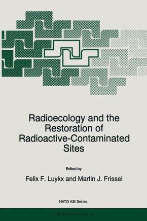 Radioecology and the Restoration of Radioactive-Contaminated Sites