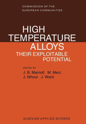 High Temperature Alloys: Their Exploitable Potential