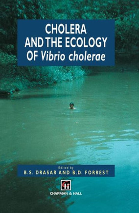 Cholera and the Ecology of Vibrio Cholerae
