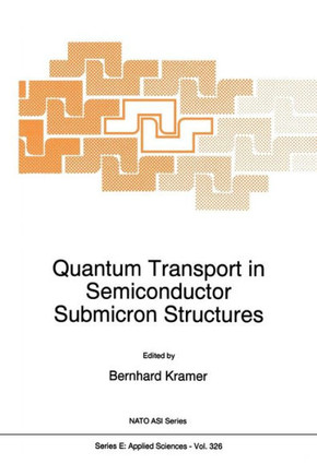 Quantum Transport in Semiconductor Submicron Structures