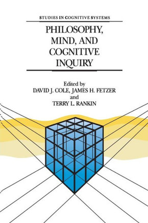 Philosophy, Mind, and Cognitive Inquiry: Resources for Understanding Mental Processes