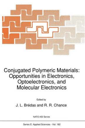 Conjugated Polymeric Materials: Opportunities in Electronics, Optoelectronics, and Molecular Electronics
