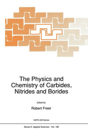 The Physics and Chemistry of Carbides, Nitrides and Borides