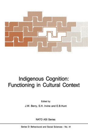Indigenous Cognition: Functioning in Cultural Context