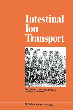 Intestinal Ion Transport: The Proceedings of the International Symposium on Intestinal Ion Transport Held at Titisee in May 1975