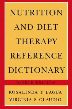 Nutrition and Diet Therapy Reference Dictionary