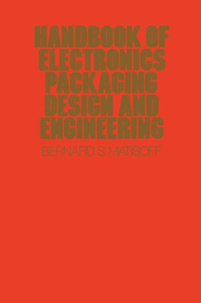 Handbook of Electronics Packaging Design and Engineering