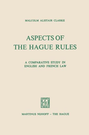 Aspects of the Hague Rules: A Comparative Study in English and French Law