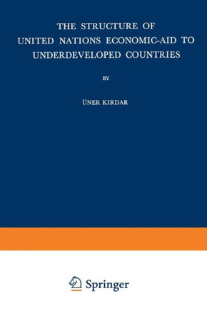 The Structure of United Nations Economic-Aid to Underdeveloped Countries