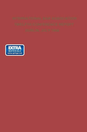 Twelfth Conference of the International Bar Association: Dublin, Ireland, July 11-15, 1968