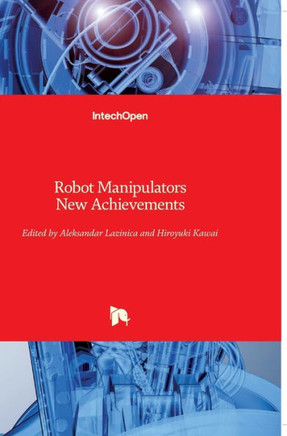 Robot Manipulators: New Achievements