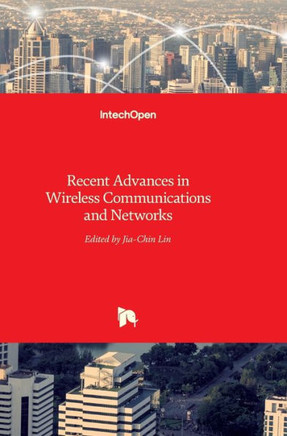 Recent Advances in Wireless Communications and Networks