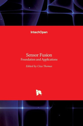 Sensor Fusion: Foundation and Applications