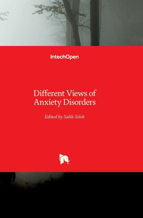 Different Views of Anxiety Disorders