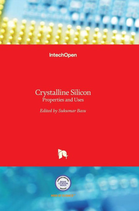 Crystalline Silicon: Properties and Uses