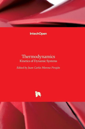 Thermodynamics: Kinetics of Dynamic Systems