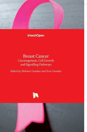 Breast Cancer: Carcinogenesis, Cell Growth and Signalling Pathways