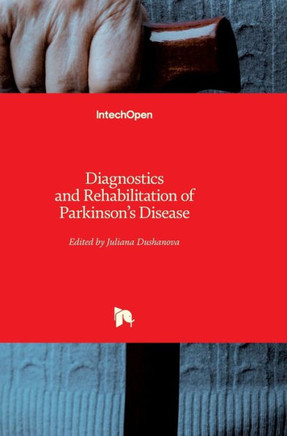 Diagnostics and Rehabilitation of Parkinson's Disease