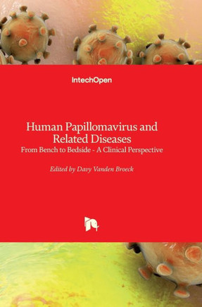 Human Papillomavirus and Related Diseases: From Bench to Bedside - A Clinical Perspective