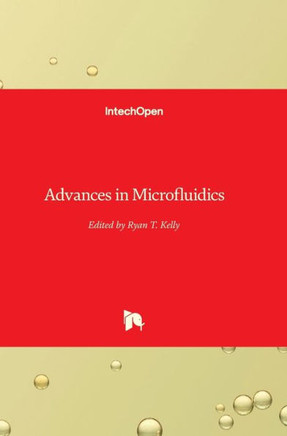Advances in Microfluidics