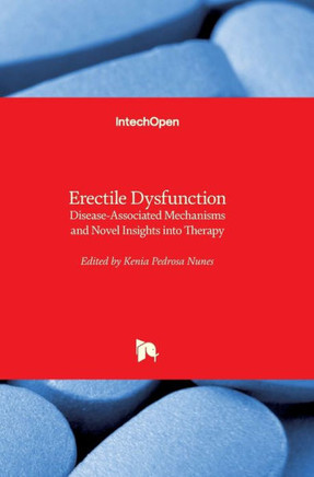 Erectile Dysfunction: Disease-Associated Mechanisms and Novel Insights into Therapy
