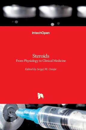 Steroids: From Physiology to Clinical Medicine