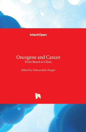 Oncogene and Cancer: From Bench to Clinic