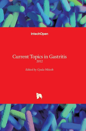 Current Topics in Gastritis: 2012
