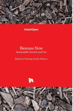 Biomass Now: Sustainable Growth and Use