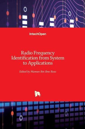 Radio Frequency Identification: from System to Applications