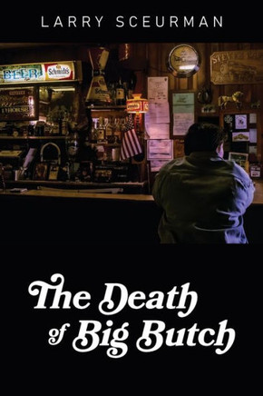The Death Of Big Butch