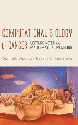 Computational Biology of Cancer: Lecture Notes and Mathematical Modeling