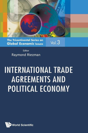 International Trade Agreements and Political Economy