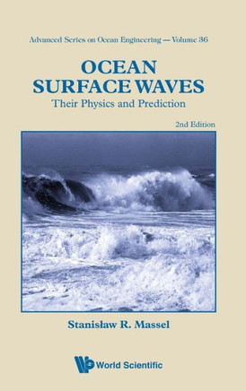 Ocean Surface Waves: Their Physics and Prediction (2nd Edition)