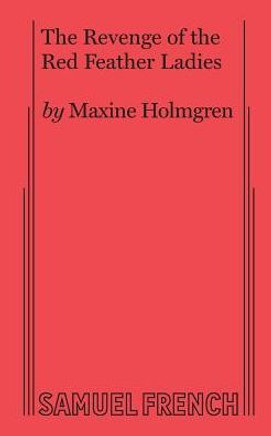 The Revenge Of The Red Feather Ladies