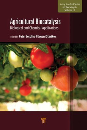 Agricultural Biocatalysis: Biological and Chemical Applications