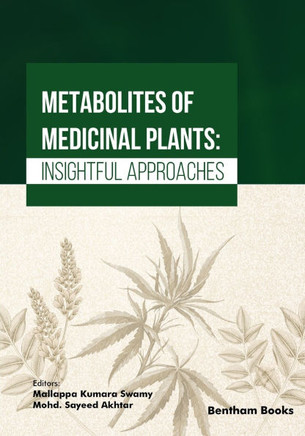 Metabolites of Medicinal Plants: Insightful Approaches